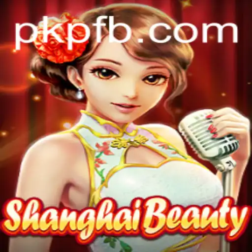 Descubra o Empolgante Mundo do ShanghaiBeauty: Um Guia Completo do Jogo 'pkp bet'
